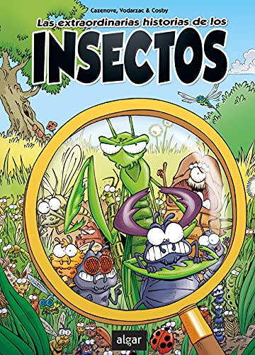 Las extraordinarias historias de los insectos (Álbumes ilustrados, Band 149) von ALGAR EDITORIAL